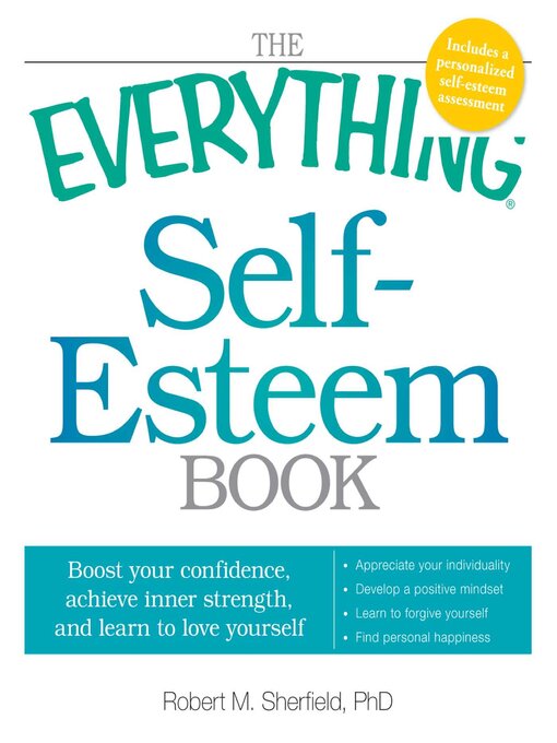 Title details for The Everything Self-Esteem Book by Robert M Sherfield - Available